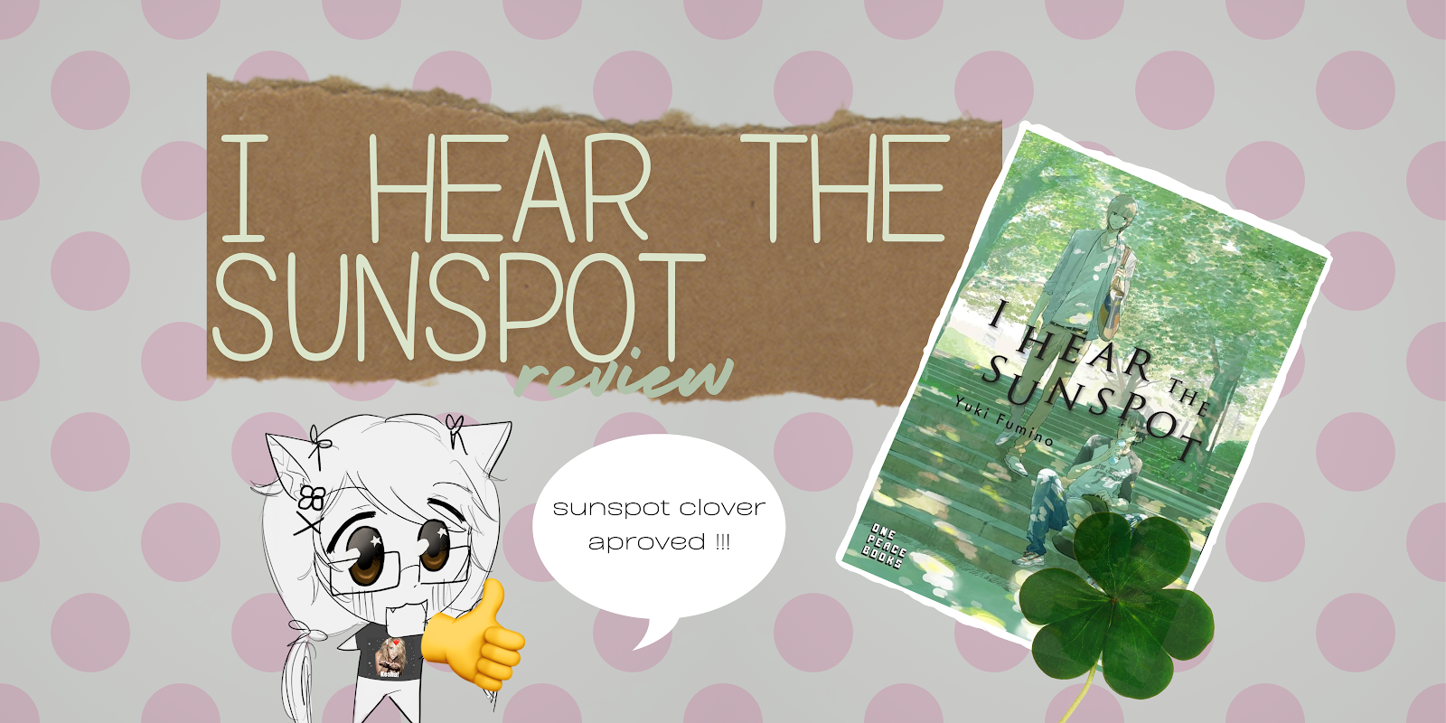 Why “I Hear the Sunspot” is my FAVORITE manga and will be yours too! 